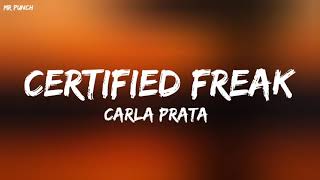 Video thumbnail of "Carla Prata - Certified Freak (Letra)"