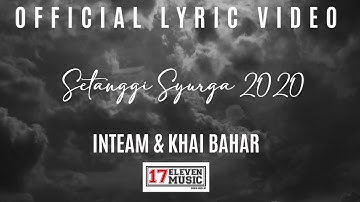 Inteam & Khai Bahar - Setanggi Syurga 2020 (Official Lyric Video)