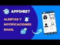 🔔 Cómo crear Alertas y Notificaciones por Email en AppSheet con Templates (Paso a Paso)