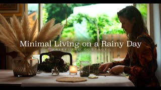 Minimal Living on a Rainy Day