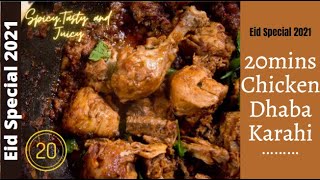 20mins Chicken Dhaba Karahi Recipe| How to make Chicken Karahi with Raita| Street food| Eid 2021