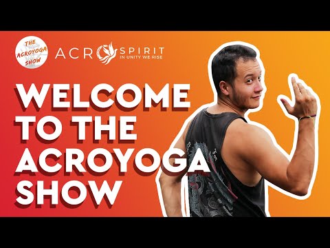 The First Acro Yoga, Partner Yoga Reality TV: The Acroyoga Show Weekly Vlog