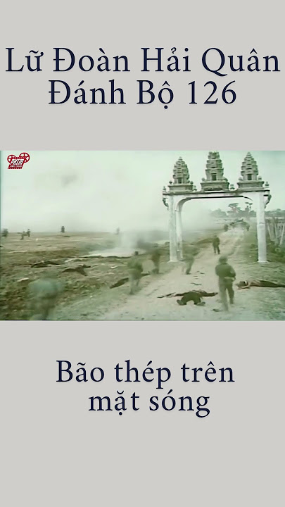Lữ đoàn hải quân đánh bộ 126, bão lửa trênmặt sóng