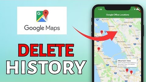 How to Delete Google Map History 2025?