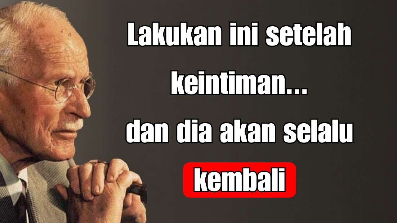 Pria takkan pernah lupa ketika kamu melakukan INI SETELAH KEINTIMAN – Carl Jung