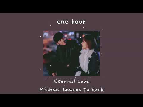 1 Hour Loop   1  Michael Learns To Rock   Eternal Love Healer OST