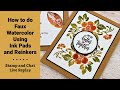 How to do Faux Watercolor Using Ink Pads and Reinkers