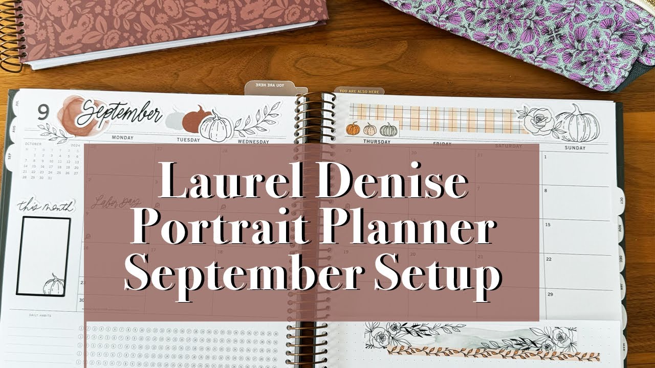 September 2024 Setup | Laurel Denise Portrait Planner | How to Use this New Planner Style