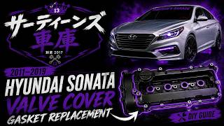 2011–2019 Hyundai Sonata Valve Cover Gasket Replacement
