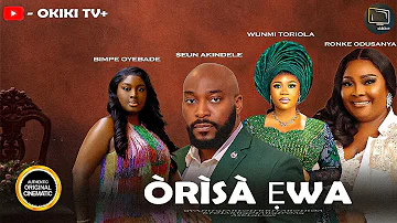 ÒRÌSÀ ẸWA - Wunmi Toriola | Ronke Odusanya | Bimpe Oyebade Yoruba Movie 2025 Drama