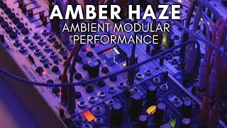 'Amber Haze' Ambient Modular (Assimil8or, Morphagene, Rainmaker) chords