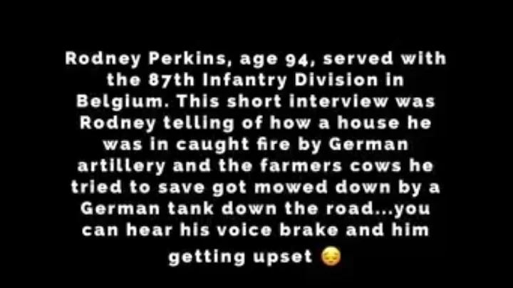 Rodney Perkins ww2 hero interview