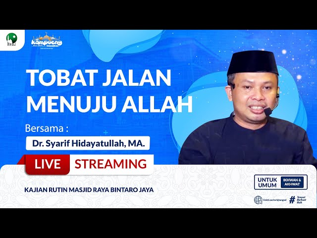 🔴 LIVE | TOBAT JALAN MENUJU ALLAH | Dr. Syarif Hidayatullah, MA. | MRBJ TV class=