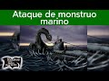 El ataque de un monstruo marino | Relatos del lado oscuro