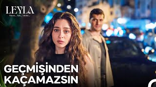 Sanki Seni Tanıyormuşum, Biliyormuşum Gibi... - Leyla: Hayat...Aşk...Adalet...