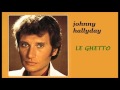 johnny hallyday le ghetto