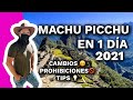 MACHU PICCHU 🇵🇪 2021 RUTA de un DÍA - ¿Vale la pena?