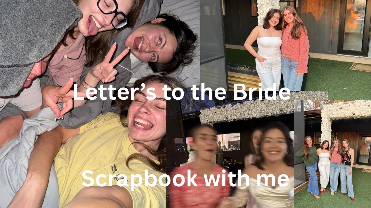 Making a Letters to the Bride Scrapbook for My Best Friend 🤍