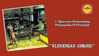 Prendjak - Djineman Ulerkembang Perkumpulan Sl 9 (Klenengan Gobjog)