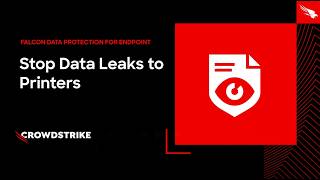 Stop Sensitive Data From Leaking Via Printers Crowdstrike Falcon Data Protection