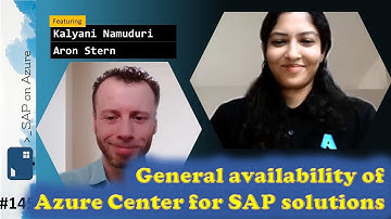 #145 - The one with GA and Updates of Azure Center for SAP Solutions (Kalyani Namuduri & Aron Stern)