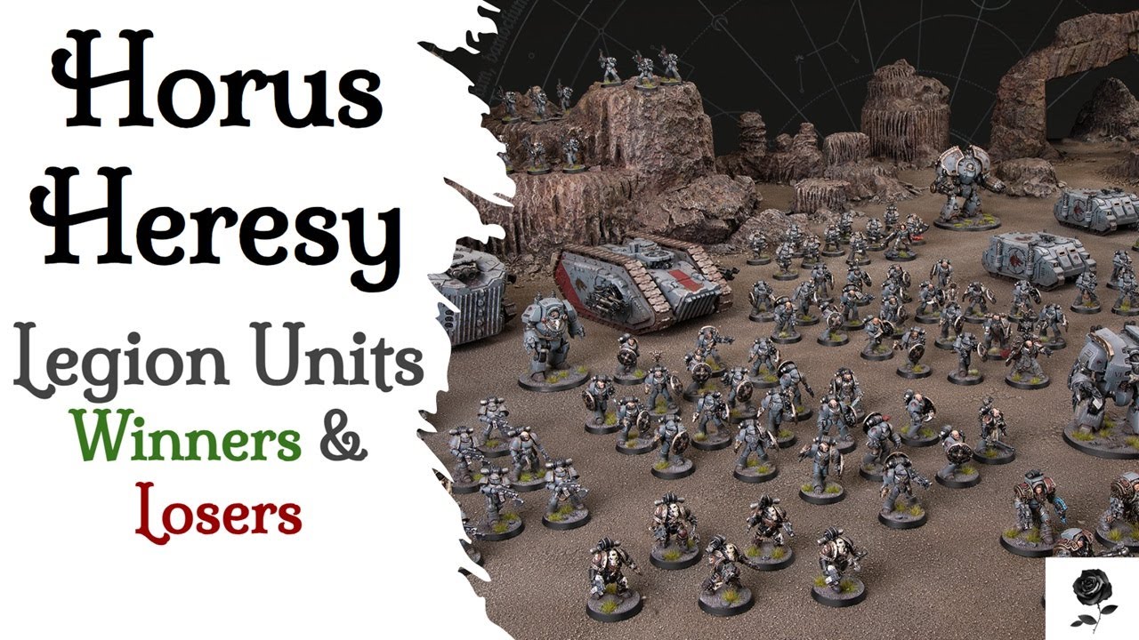 Horus Heresy: Legion Units - Winners & Losers