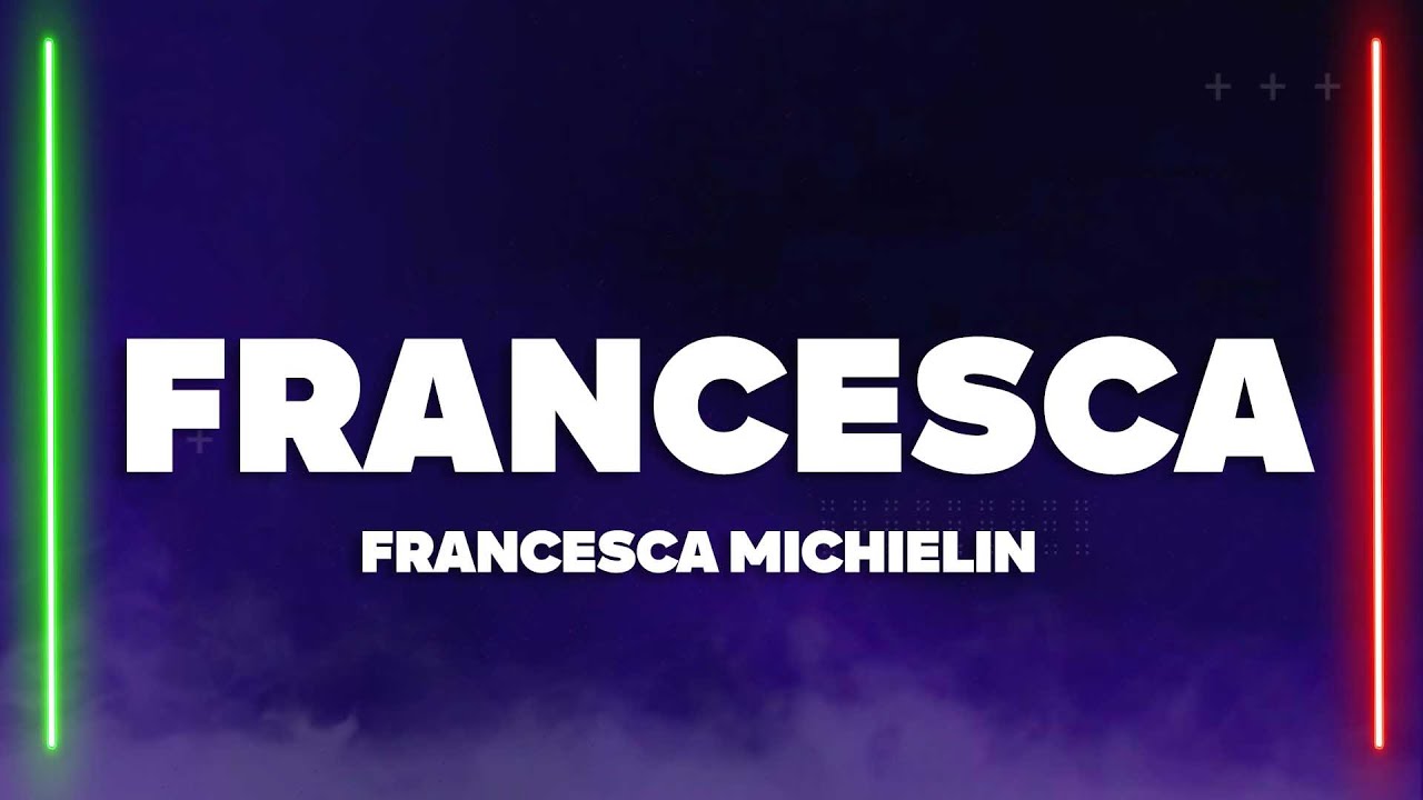 Francesca Michielin - FRANCESCA (Testo/Lyrics)