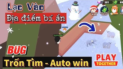 #37 PLAY TOGETHER BUG | Góc BUG Trốn Tìm Bí Ẩn - Lạc Vào Khu Hoang Dã Camping