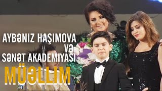 Aybəniz Haşımova Və Sənət Akademiyası - Müəllim