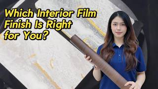 Which Interior Film Finish Is Right for You? screenshot 3