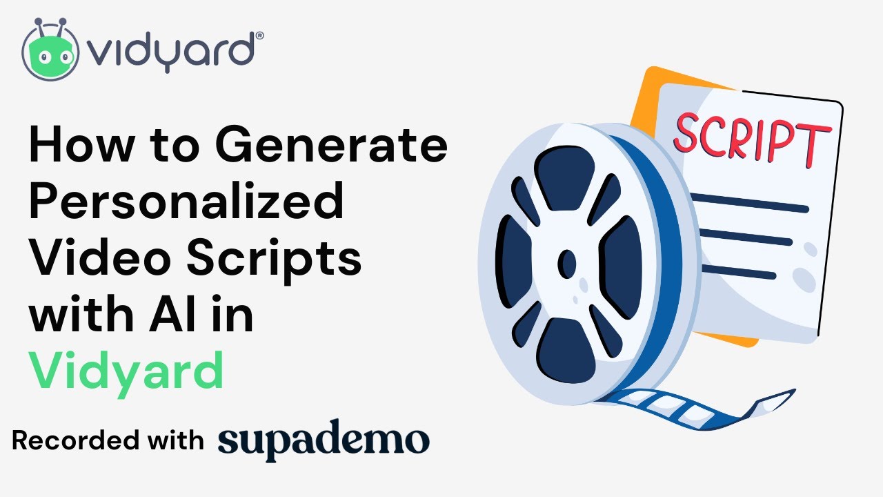 How to Generate Personalized Video Scripts with AI in Vidyard - YouTube