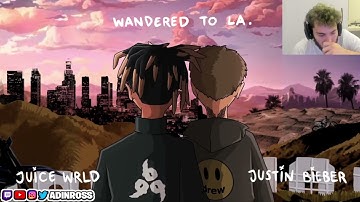 ADIN ROSS REACTS TO - Juice WRLD & Justin Bieber - Wandered To LA