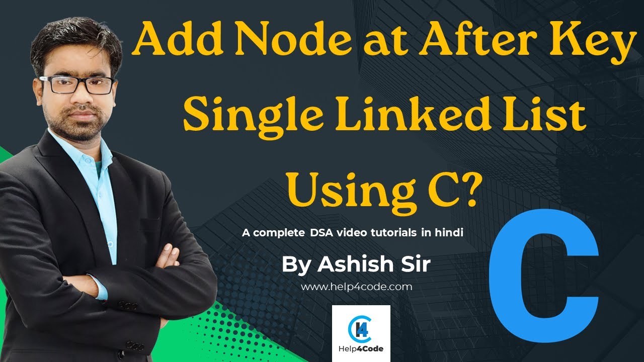 14 Add node after | Single Linked List Using C Language | # ...