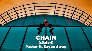 Paster  - CHAIN (ft. Saybu Swag) (lyrics/sözləri) Resimi