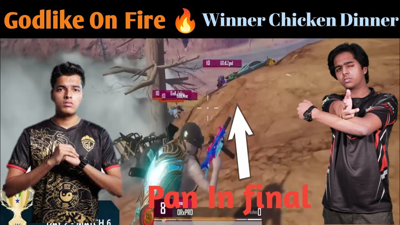 Godlike On Fire 🔥। Pan in final By Spower। Team Soul Chicken Dinner ...