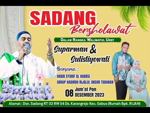 🔴🔵 LIVE SADANG BERSHOLAWAT/ HABIB SYARIF ALHABSYI / WEDDING PARMAN \u0026 WATI/SADANG 08 DESEMBER 2023