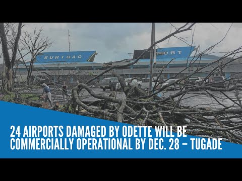 24 airports damaged by Odette will be commercially operational by Dec. 28 – Tugade