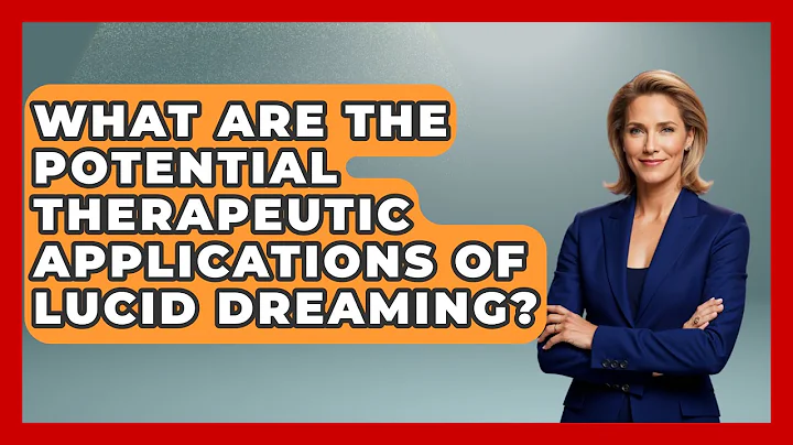 What Are the Potential Therapeutic Applications of Lucid Dreaming? | Dream Discovery Den