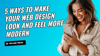 5 Ways To Modernize Your Web Design
