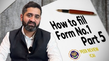 How to Fill Form No. 1 Peer Review ICAI (Part 5)