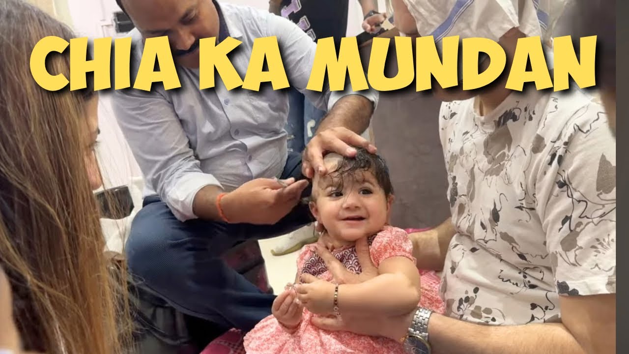 Chia ka Mundan Ho Gya 👶🥹