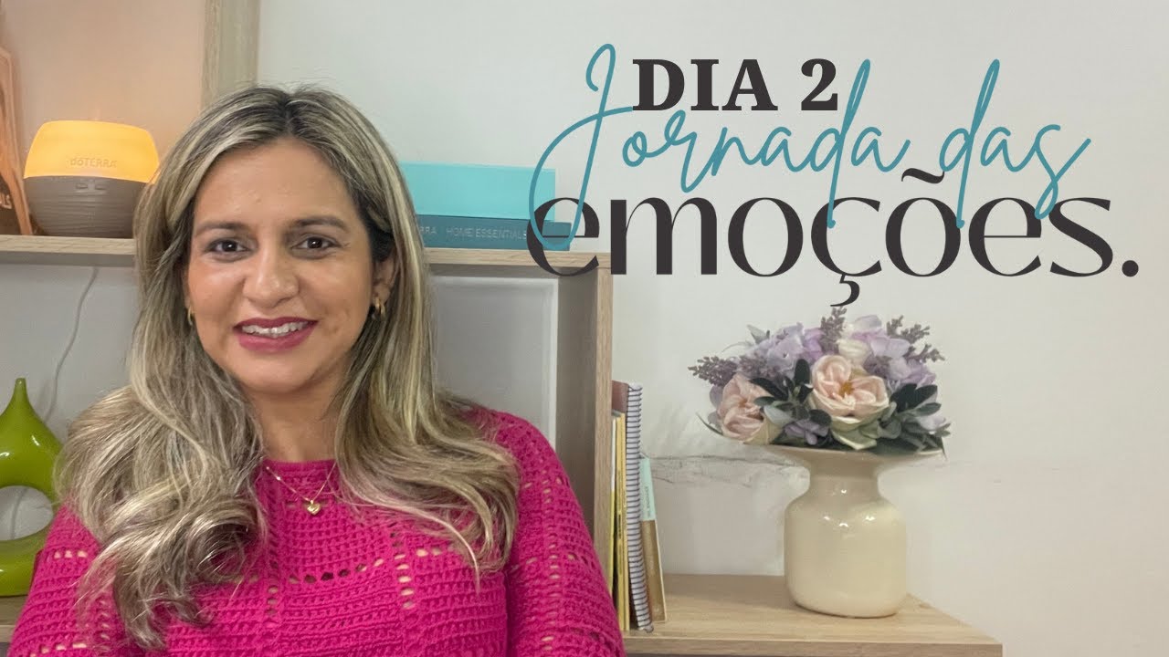 Dia 2 | Jornada das Emoções