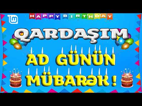 QARDAŞIM AD GÜNÜN MÜBARƏK | TƏBRİK VİDEOSU | QARDASİM / QARDAŞ / QARDAS