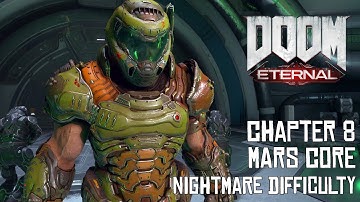 Doom: Eternal - Chapter 8: Mars Core - Nightmare Difficulty - No Commentary