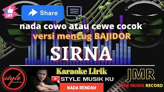 SIRNA KARAOKE BAJIDOR - ATEP GALURA (Nada cowo atau Cewe) ll Nada rendah