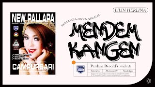 Mendem Kangen - Lilin Herlina - New Pallapa versi Campursari