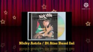 Nicky Astria - Di Atas Bumi Ini (Digitally Remastered Audio / 1986)