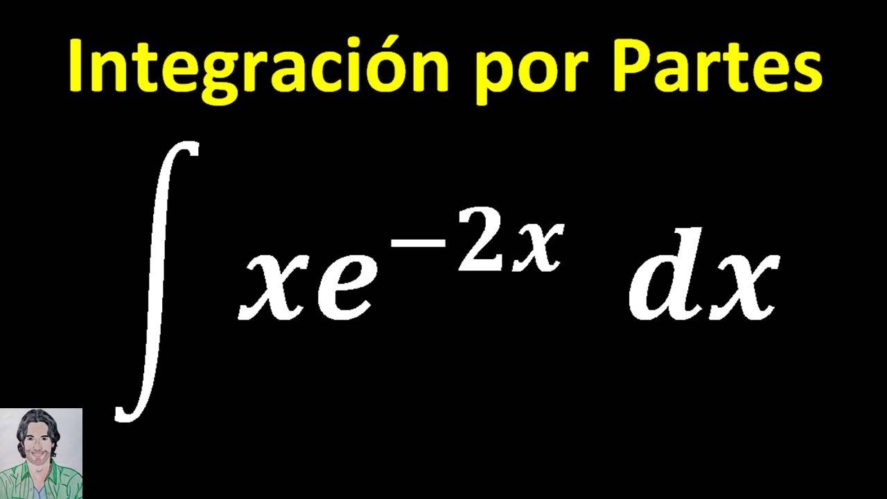 Integral De Xe 2x Dx INTEGRACI N Por PARTES calculointegral YouTube integral-de-xe-2x-dx-integraci-n-por-partes-calculointegral-youtube