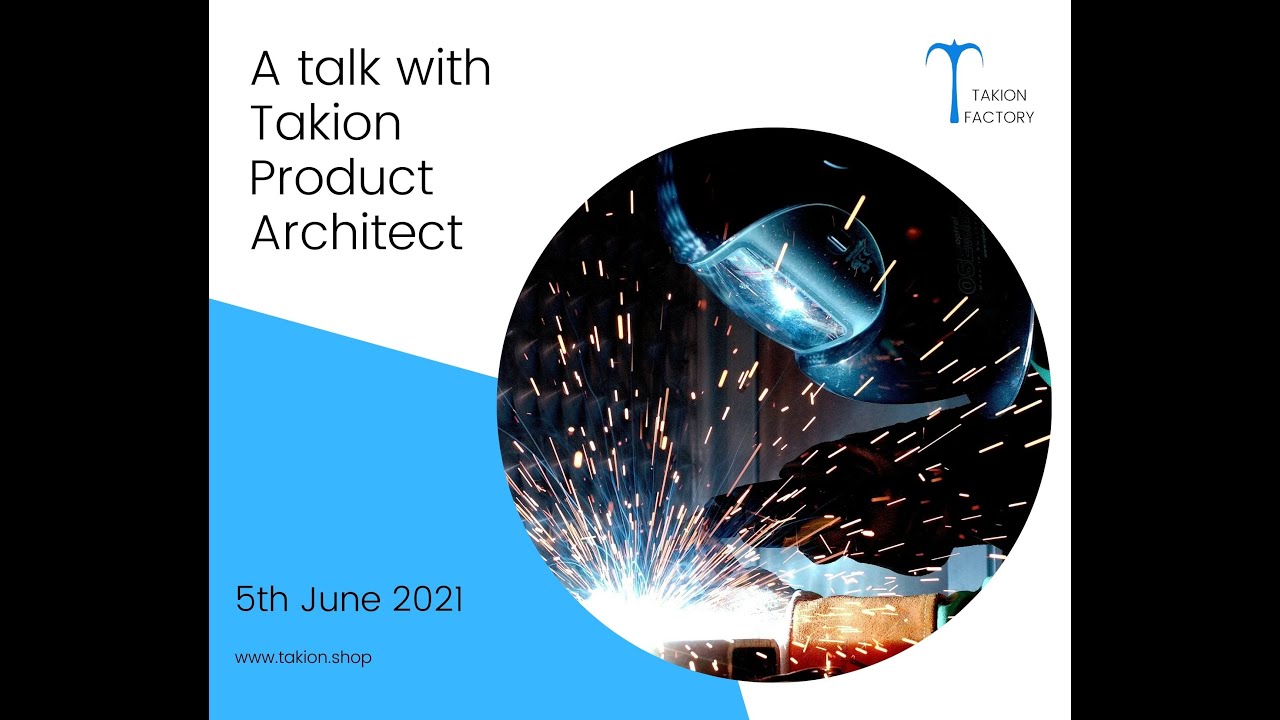 A Talk with Takion Product Architect - Session 1 (Introduction) - YouTube