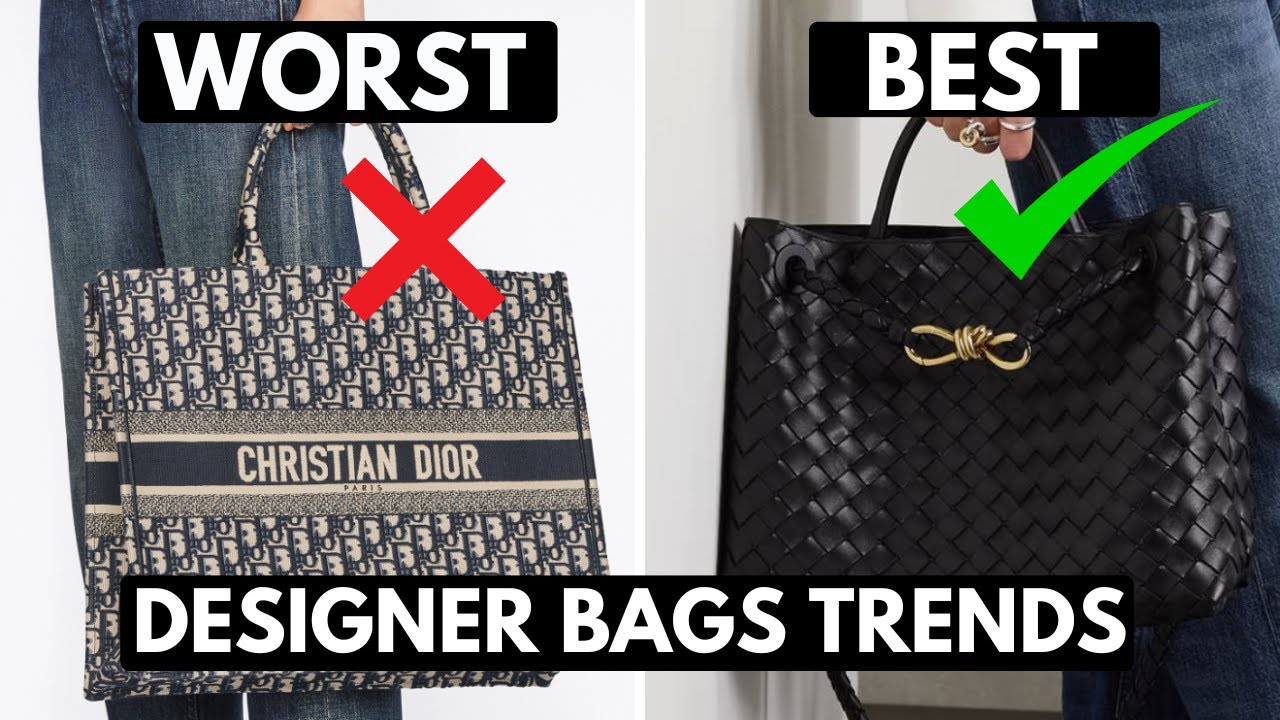 BEST AND WORST 2024 DESIGNER BAGS TRENDS TO BUY - 10 of the most popular designer bags of 2024